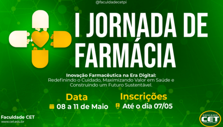 Inovando mais uma vez a Faculdade CET lança a I Jornada para o curso de Farmácia